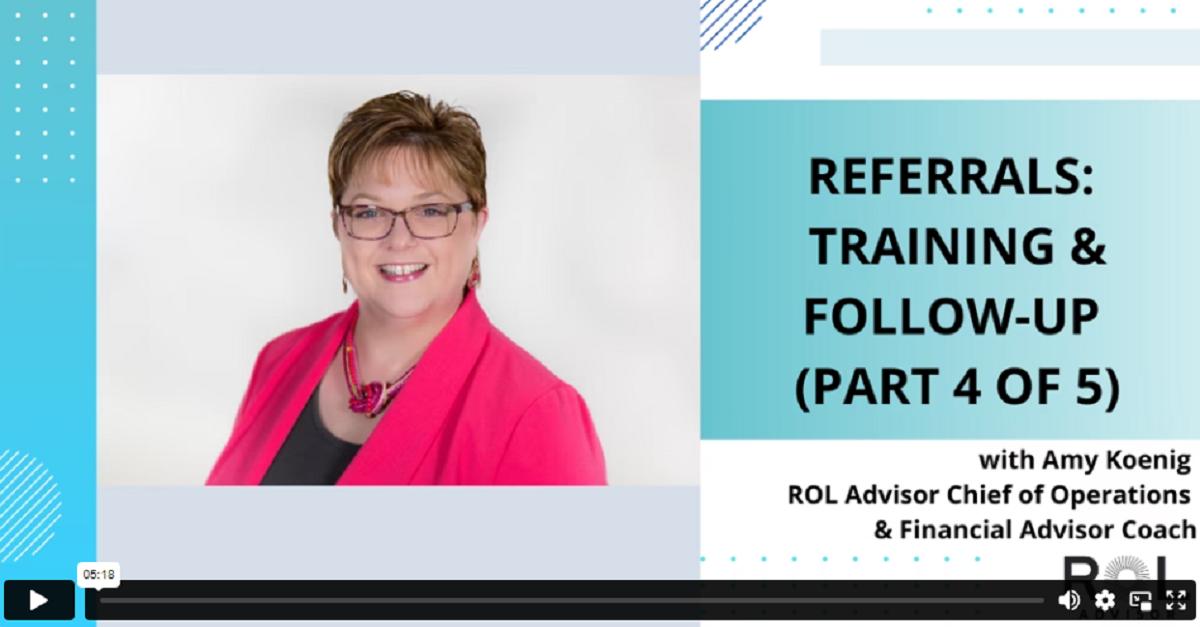 Referrals: Training & Follow-Up - ROL Advisor